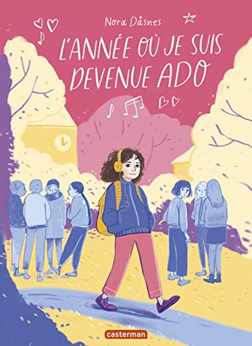 jaquette livre L'année Où Je Suis Devenue Ado