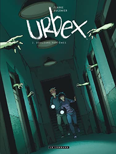 jaquette livre Urbex Tome 2 - Douleurs Fantômes