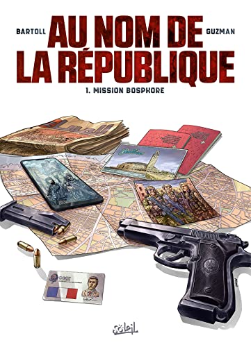 jaquette livre Au Nom De La République Tome 1 - Mission Bosphore