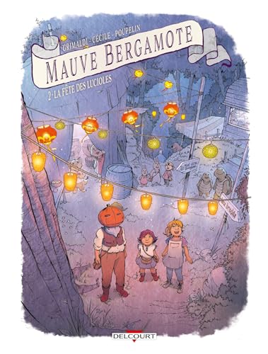 jaquette livre Mauve Bergamote Tome 2 - La Fête Des Lucioles