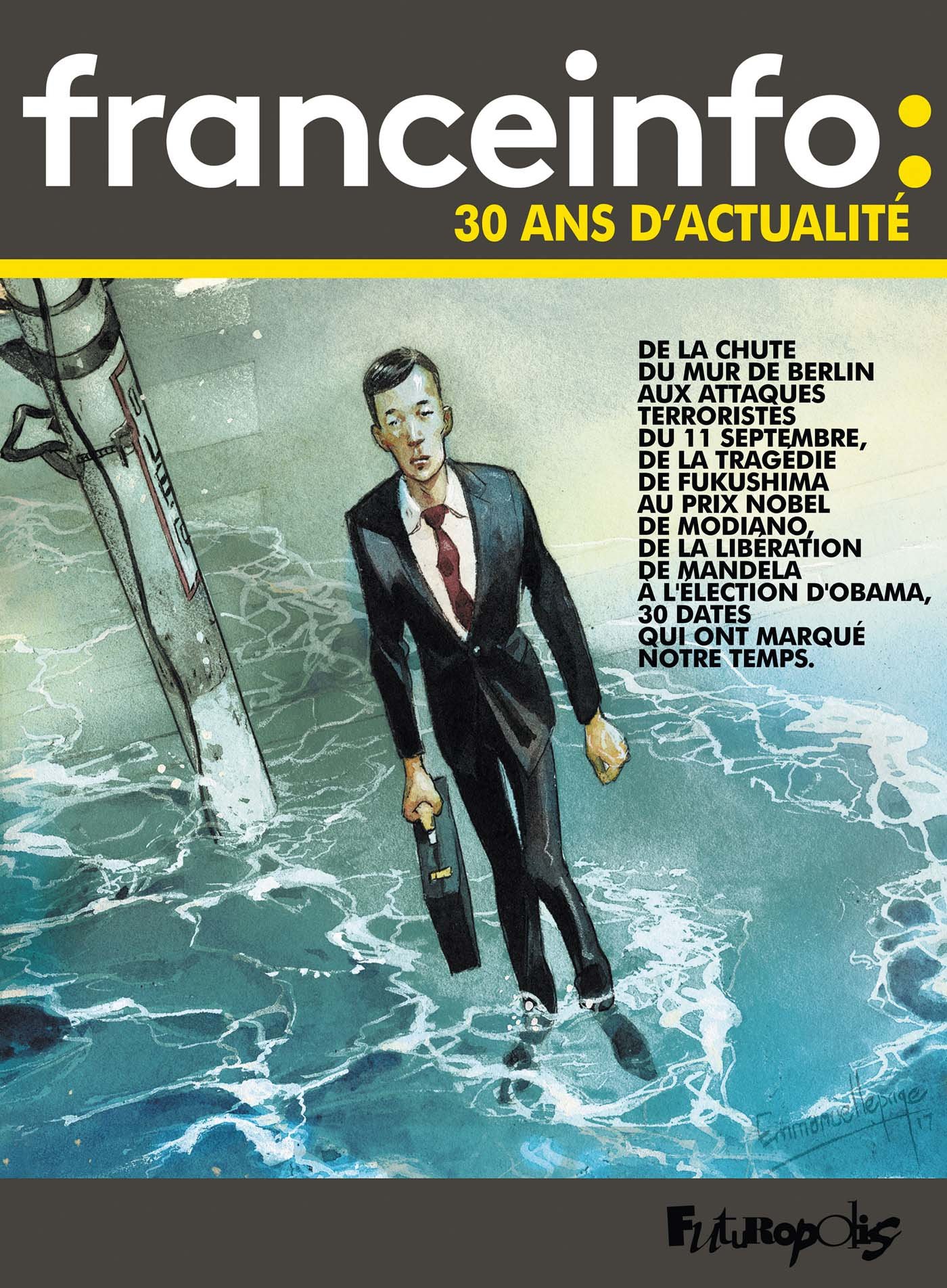 jaquette livre France Info : 30 ans d'actualité: 30 dates qui ont fait l'actualité en bande dessinée