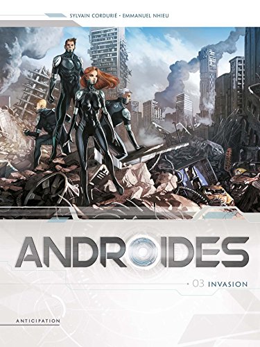 jaquette livre Androides Saison 1 Tome 3 - Invasion