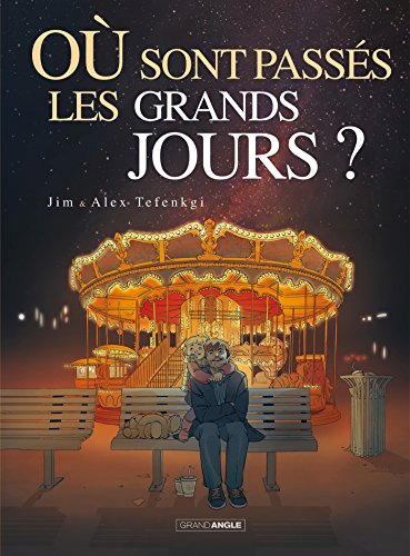 jaquette livre Où Sont Passés Les Grands Jours ? Livre 2