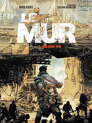 jaquette livre Le Mur Tome 1 - Homo Homini Lupus
