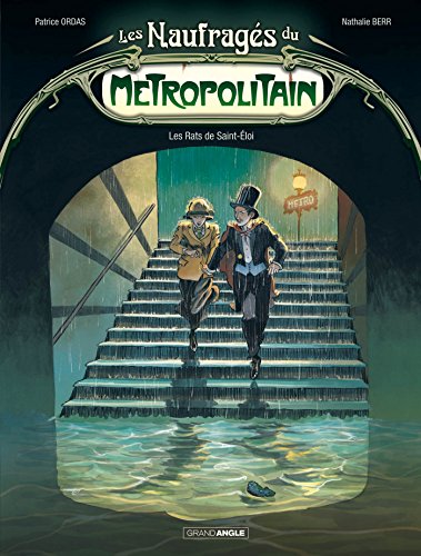 jaquette livre Les Naufragés Du Métropolitain Tome 1 - Les Rats De Saint-Eloi