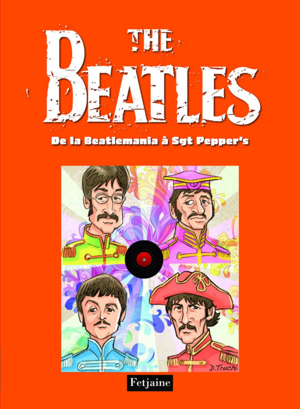 jaquette livre The Beatles, Tome 2 : De la Beatlemania à Sergent Pepper's