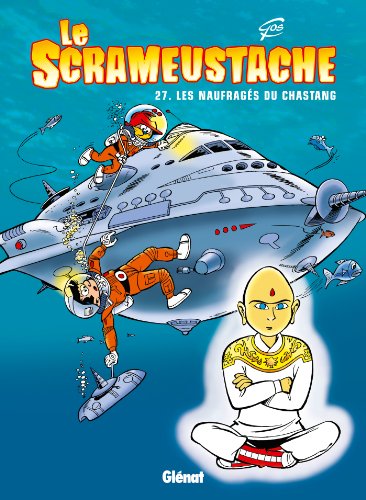 jaquette livre Le Scrameustache Tome 27 - Les Naufragés Du Chastang