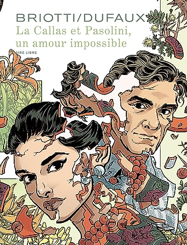jaquette livre La Callas Et Pasolini, Un Amour Impossible