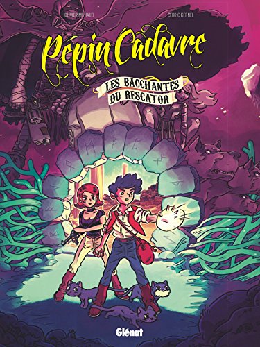 jaquette livre Pépin Cadavre Tome 2 - Les Bacchantes Du Rescator