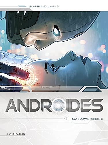 jaquette livre Androides Tome 11 - Marlowe - Chapitre 1