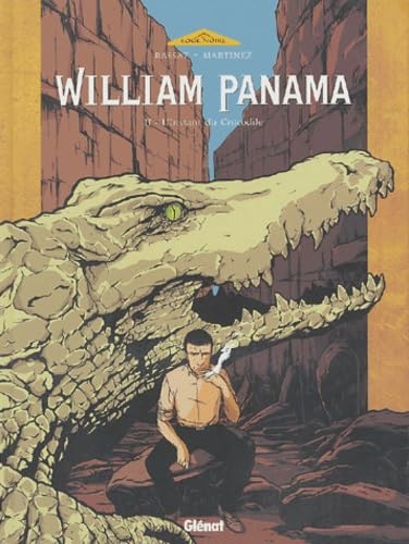 jaquette livre William Panama Tome 2 - L'instant Du Crocodile