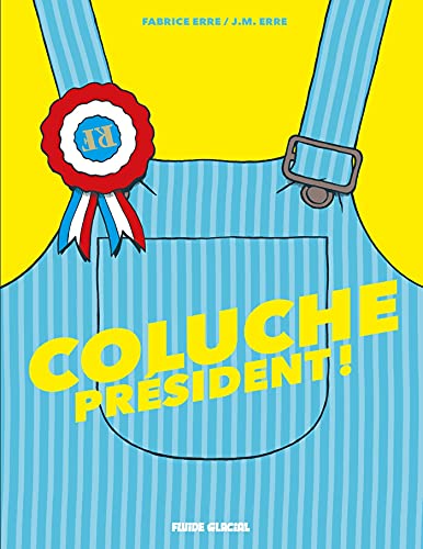 jaquette livre Coluche Président !