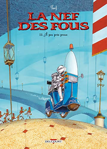 jaquette livre La Nef Des Fous Tome 12 - A Peu Près Preux