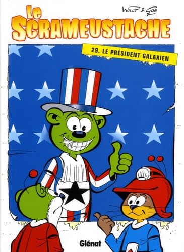 jaquette livre Le Scrameustache Tome 29 - Le Président Galaxien