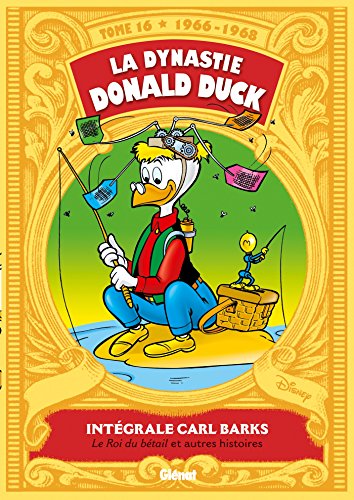 jaquette livre La Dynastie Donald Duck Tome 16 - Le Roi Du Bétail Et Autres Histoires (1966-1968)