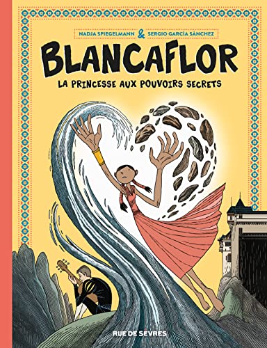 jaquette livre Blancaflor - La Princesse Aux Pouvoirs Secrets