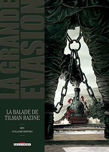 jaquette livre La Grande Évasion - La Ballade De Tilman Razine