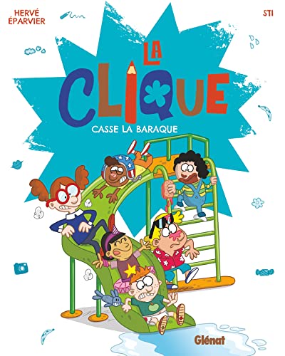 jaquette livre La Clique Tome 2 - La Clique Casse La Baraque