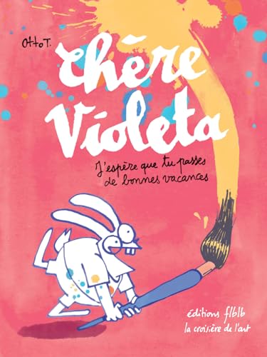 jaquette livre Chère Violeta - J'espère Que Tu Passes De Bonnes Vacances