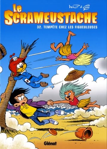 jaquette livre Le Scrameustache Tome 32 - Tempête Chez Les Figueuleuses