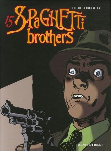 jaquette livre Spaghetti Brothers Tome 15