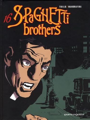 jaquette livre Spaghetti Brothers Tome 16