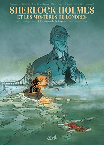 jaquette livre Sherlock Holmes Et Les Mystères De Londres Tome 1 - La Noyée De La Tamise