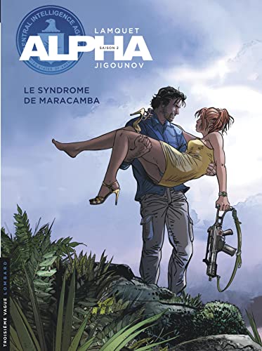 jaquette livre Alpha Tome 13 - Le Syndrome De Maracamba