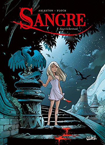 jaquette livre Sangre Tome 1 - Sangre La Survivante