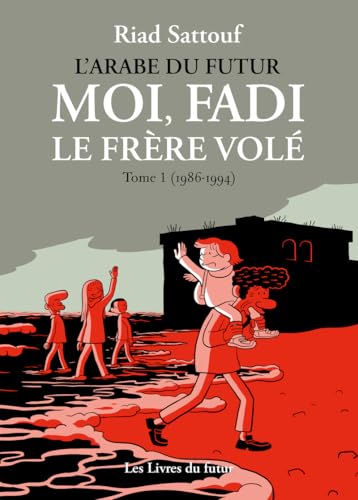 jaquette livre Moi, Fadi, Le Frère Volé Tome 1 - (1986-1993)