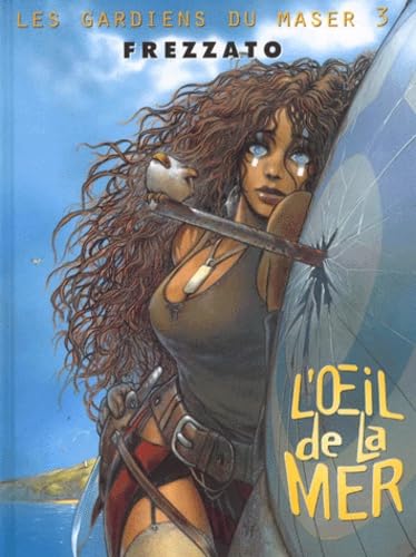 jaquette livre Les Gardiens Du Maser Tome 3 - L'oeil De La Mer