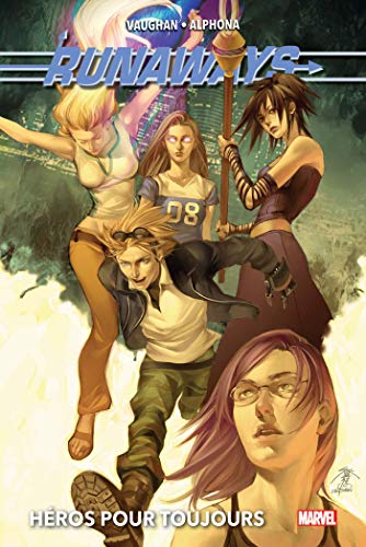 jaquette livre Runaways Tome 2 - Héros Pour Toujours
