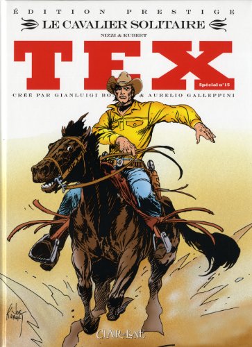 jaquette livre Tex Spécial Tome 15 - Le Cavalier Solitaire - Edition Prestige