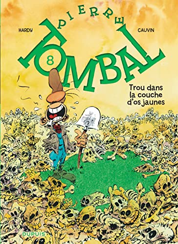 jaquette livre Pierre Tombal Tome 8 - Trou Dans La Couche D'os Jaune