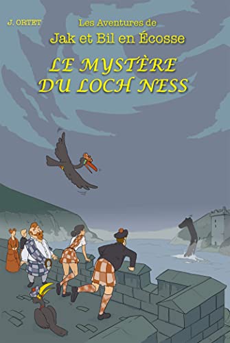 jaquette livre Le Mystère Du Loch Ness - Les Aventures De Jak Et Bil En Ecosse