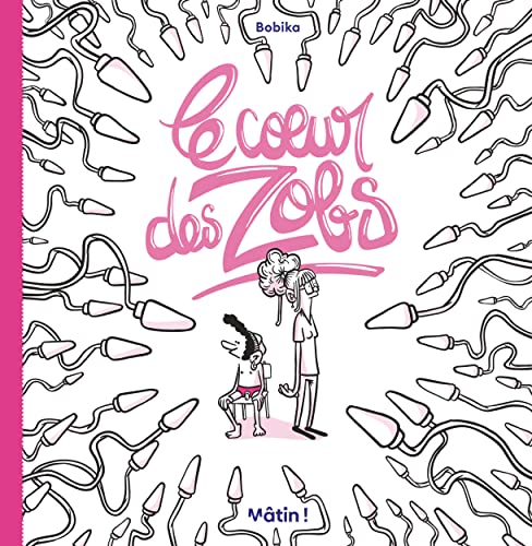 jaquette livre Le Coeur Des Zobs - Contraception Et Masculinité