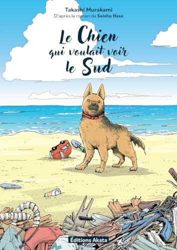jaquette livre Chien qui voulait voir le sud (le)