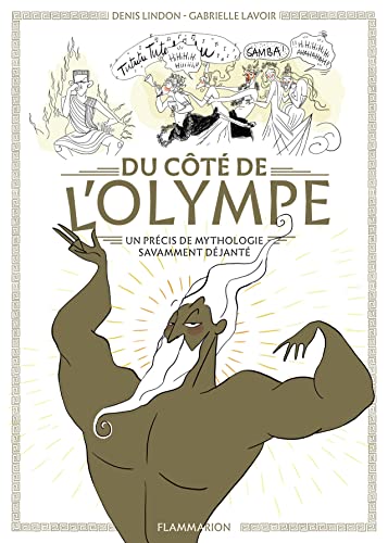 jaquette livre Du Côté De L'olympe - Un Précis De Mythologie Savamment Déjanté