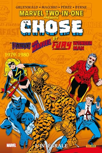 jaquette livre Marvel Two-In-One : L'intégrale - La Chose Et Le Fauve, Ms - Marvel, Nick Fury, Wonder Man - 1979-1980