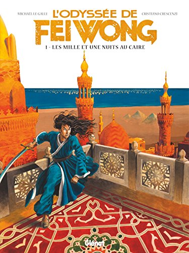 jaquette livre L'odyssée De Fei Wong Tome 1 - Les Mille Et Une Nuits Au Caire
