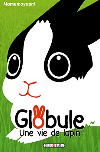jaquette livre Globule - Une vie de lapin