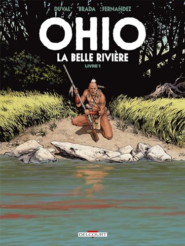 jaquette livre Ohio, La Belle Rivière Tome 1