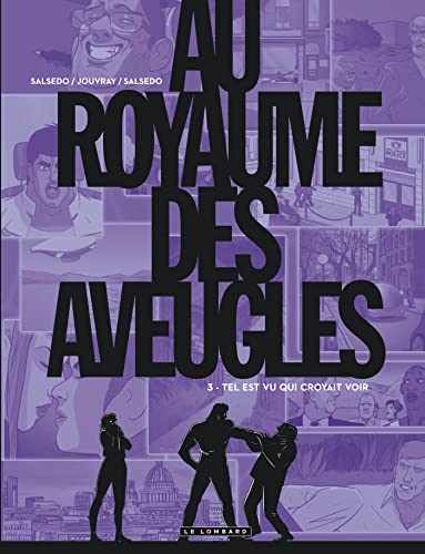 jaquette livre Au Royaume Des Aveugles Tome 3 - Tel Est Vu Qui Croyait Voir