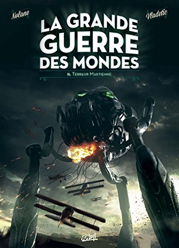 jaquette livre La Grande Guerre Des Mondes Tome 2 - Terreur Martienne