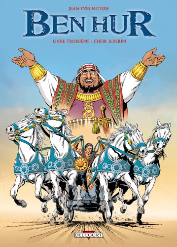 jaquette livre Ben Hur Tome 3 - Cheik Ilderim