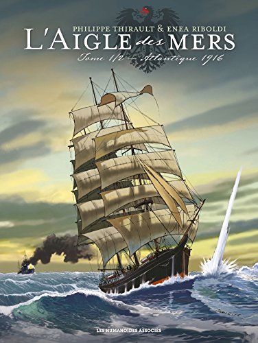 jaquette livre L'aigle Des Mers Tome 1/2 - Atlantique 1916