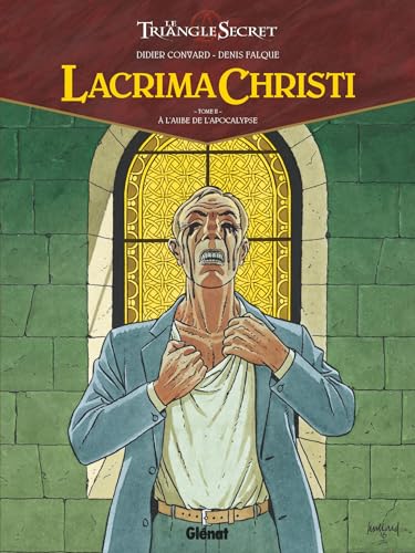 jaquette livre Lacrima Christi Tome 2 - A L'aube De L'apocalypse