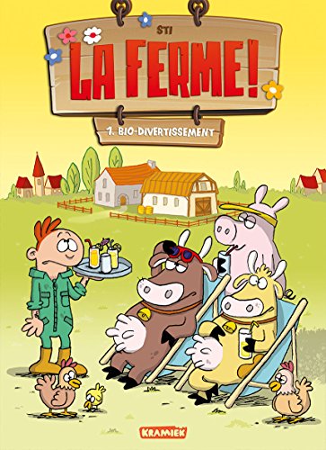 jaquette livre La Ferme ! Tome 1 - Bio-Divertissement