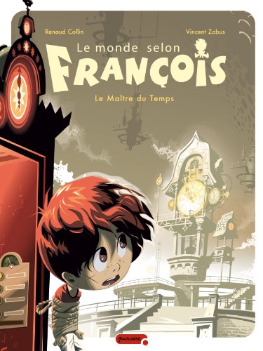 jaquette livre Le Monde Selon François Tome 3 - Le Maître Du Temps