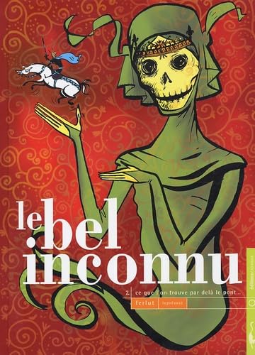 jaquette livre Le Bel Inconnu Tome 2 - Ce Que L'on Trouve Par Delà Le Pont